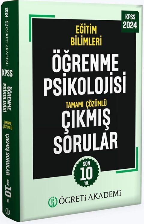 Öğreti Akademi 2024 KPSS Eğitim Bilimleri Öğrenme Psikolojisi Tamamı Çözümlü Çıkmış Sorular