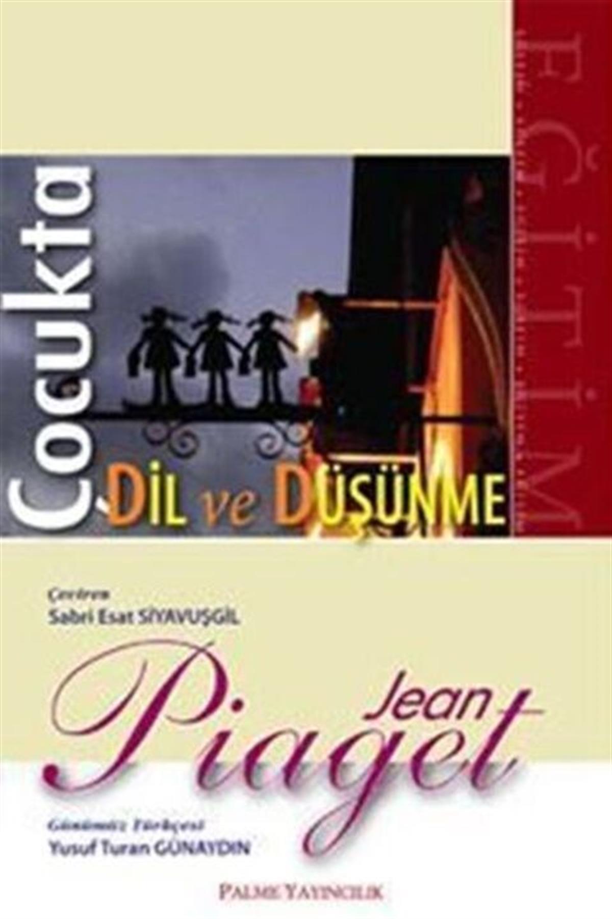 Palme Yayınları Çocukta Dil ve Düşünme