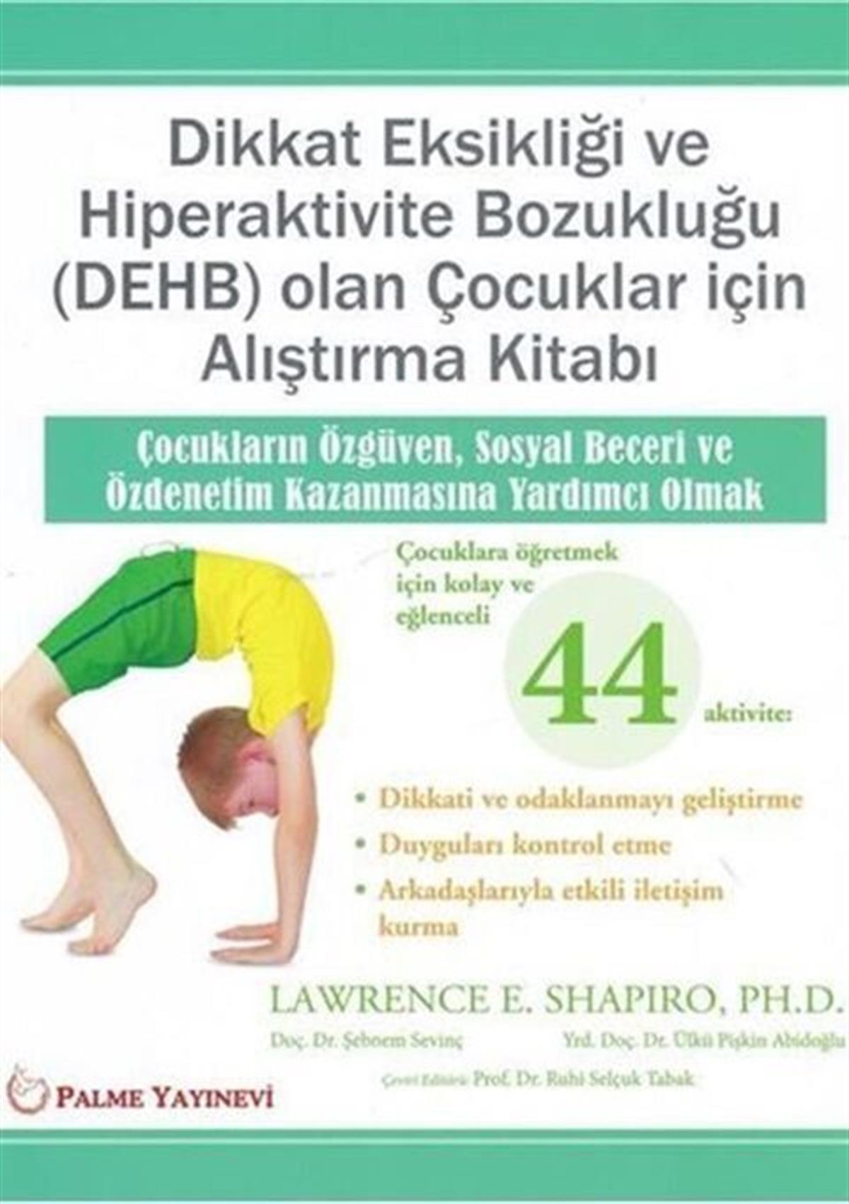 Palme Yayınları Dikkat Eksikliği ve Hiperaktivite Bozukluğu DEHB Olan Çocuklar İçin Alıştırma Kitabı