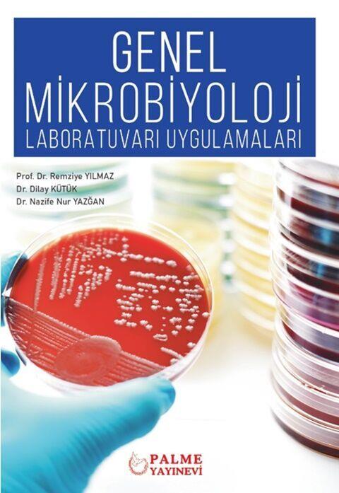 Palme Yayınları Genel Mikrobiyoloji Laboratuvarı Uygulamaları
