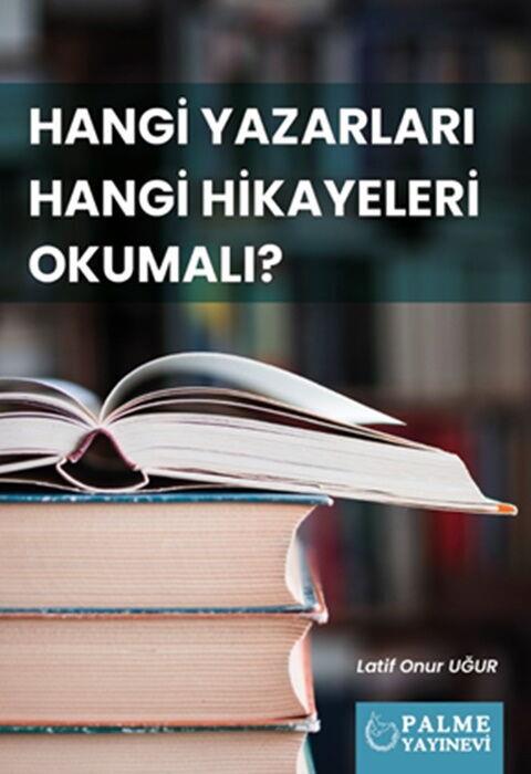 Palme Yayınları Hangi Yazarlar Hangi Hikayeleri Okumalı