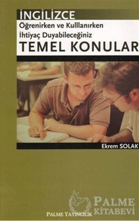 Palme Yayınları İngilizce Öğrenirken ve Kullanırken İhtiyaç Duyabileceğiniz Temel Konular