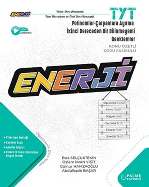 Palme Yayınları TYT Polinomlar Çarpanlara Ayırma ve 2. Dereceden Bir Bilinmeyenli Denklemler Enerji Konu Özetli Soru Fasikülü