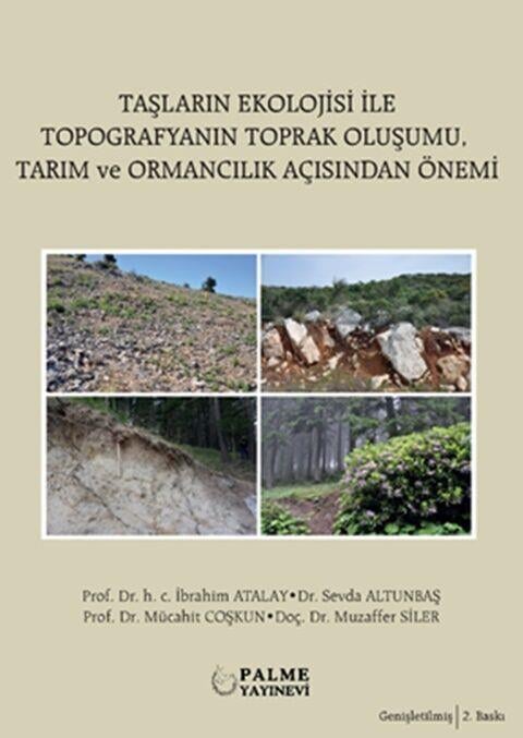Palme Yayınları Taşların Ekolojisi İle Topografyanın Toprak Oluşumu Tarım ve Ormancılık Açısından Önemi
