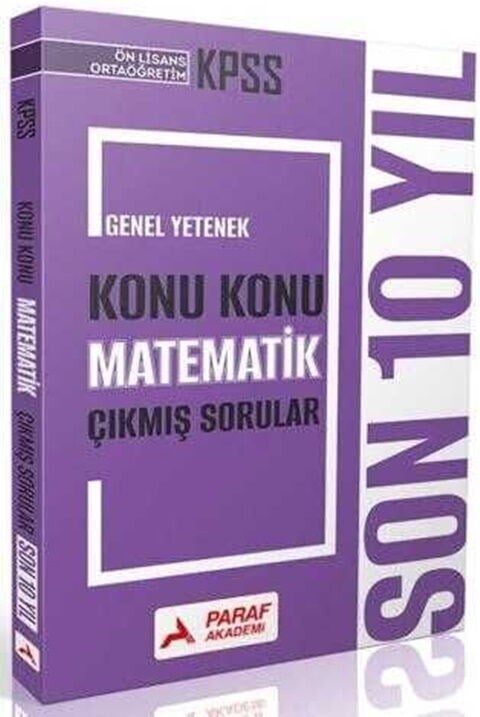 Paraf Yayınları 2026 KPSS Lise Ortaöğretim Ön Lisans Matematik Son 10 Yıl Konu Konu Çıkmış Sorular