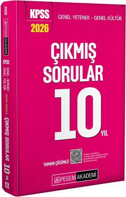 Pegem Akademi 2026 KPSS Genel Yetenek Genel Kültür Tamamı Çözümlü Son 10 Yıl Çıkmış Sorular