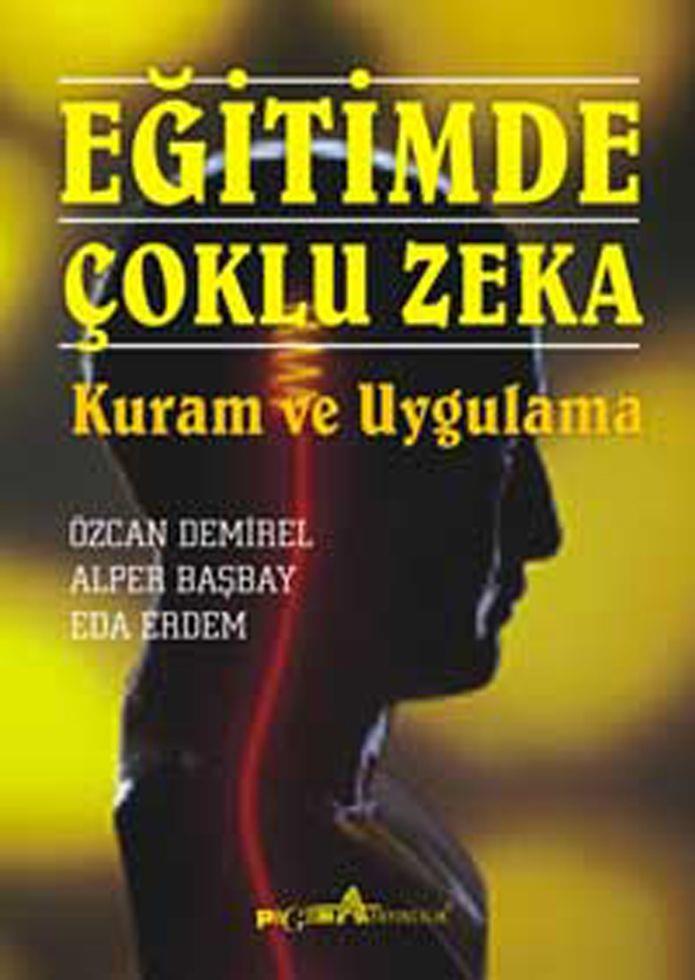 Pegem Akademi Eğitimde Çoklu Zeka Kuram ve Uygulama