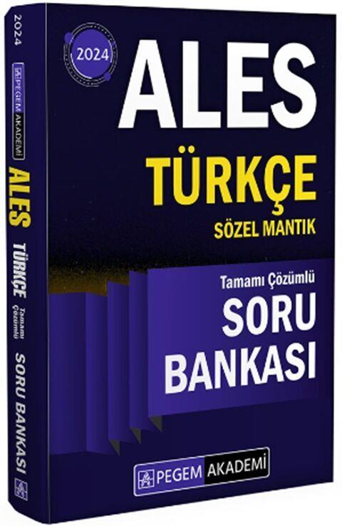 Pegem Yayınları 2024 ALES Türkçe Sözel Mantık Tamamı Çözümlü Soru Bankası