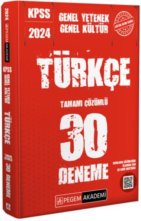 Pegem Yayınları 2024 KPSS Genel Kültür Genel Yetenek Türkçe 30 Deneme