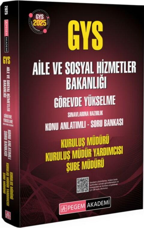 Pegem Yayınları 2025 GYS Aile ve Sosyal Hizmetler Bakanlığı Görevde Yükselme Sınavlarına Hazırlık Kuruluş Müdürü Kuruluş Müdür Y