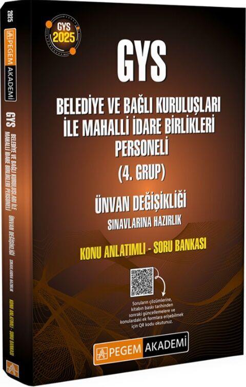 Pegem Yayınları 2025 GYS Belediye ve Bağlı Kuruluşları ile Mahalli İdare Birlikleri Personeli Ünvan Değişikliği Konu Anlatımlı S