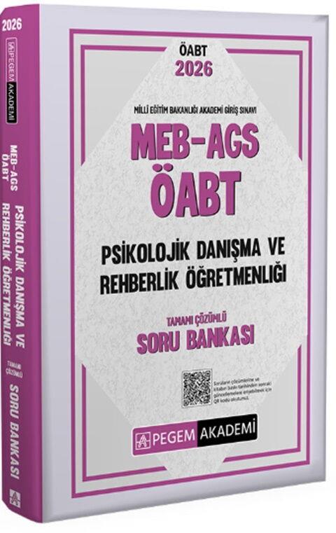 Pegem Yayınları 2026 MEB AGS ÖABT Psikolojik Danışma ve Rehberlik Tamamı Çözümlü Soru Bankası