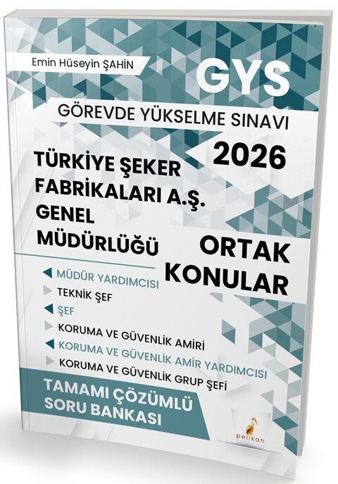 Pelikan Yayınları 2026 GYS Türkiye Şeker Fabrikaları A.Ş Genel Müdürlüğü Ortak Konular Tamamı Çözümlü Soru Bankası