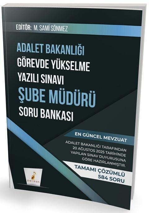 Pelikan Yayınları GYS Adalet Bakanlığı Görevde Yükselme Yazılı Sınavı Şube Müdürü Soru Bankası