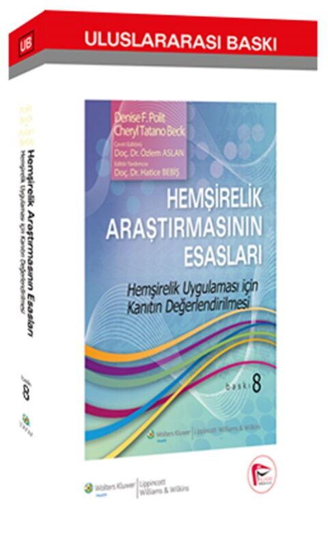 Pelikan Yayınları Hemşirelik Araştırmasının Esasları Hemşirelik Uygulaması için Kanıtın Değerlendirilmesi