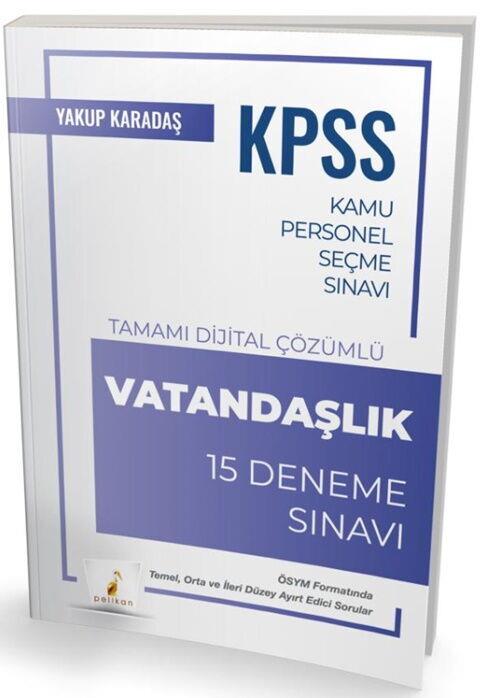 Pelikan Yayınları KPSS Vatandaşlık 15 Deneme Çözümlü