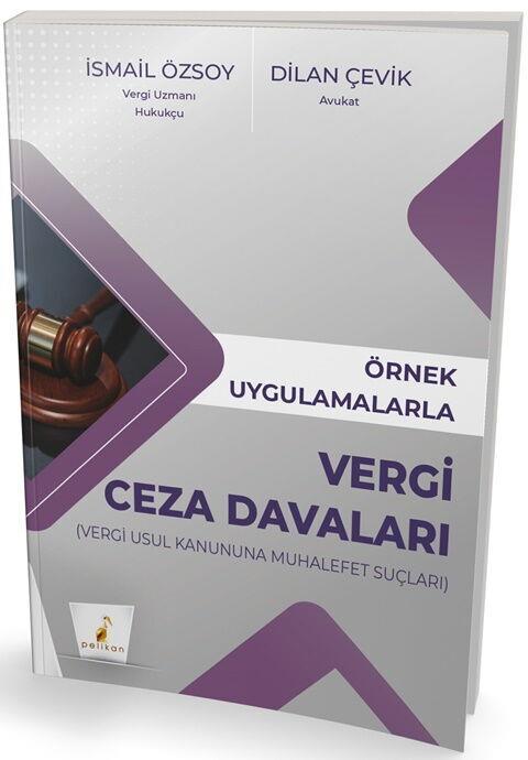 Pelikan Yayınları Örnek Uygulamalarla Vergi Ceza Davaları