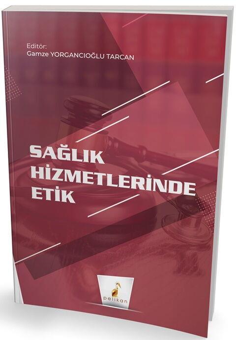 Pelikan Yayınları Sağlık Hizmetlerinde Etik