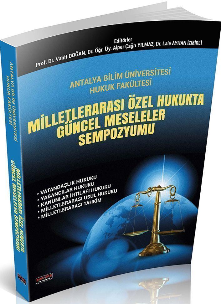 Savaş Yayınları Milletlerarası Özel Hukukta Güncel Meseleler Sempozyumu