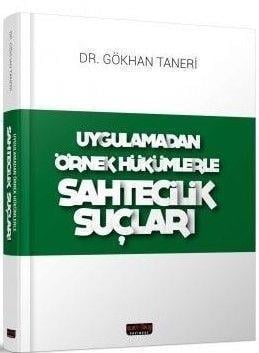 Savaş Yayınları Uygulamadan Örnek Hükümlerle Sahtecilik Suçları