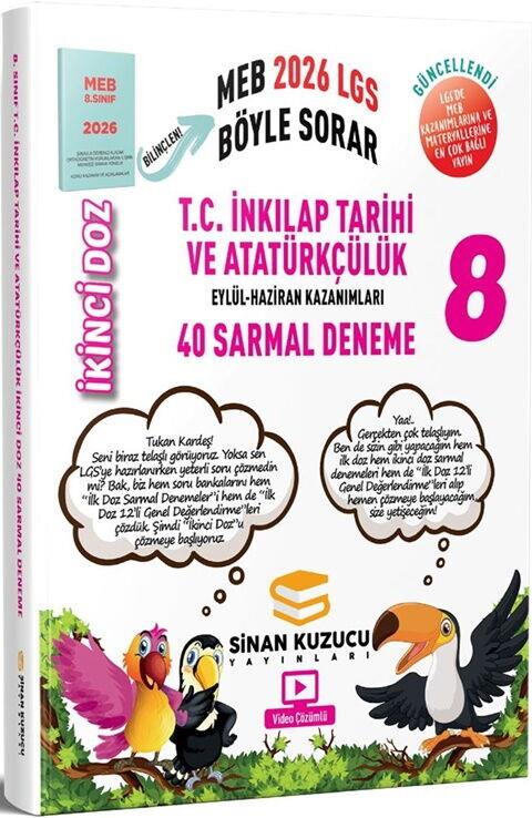 Sinan Kuzucu 2026 8. Sınıf LGS T.C. İnkılap Tarihi ve Atatürkçülük İkinci Doz 40 Sarmal Deneme