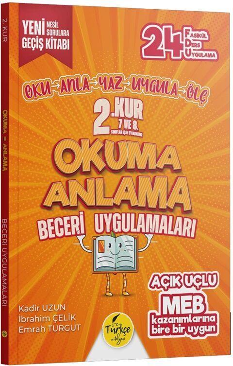 Türkçe Atölyesi 7. ve 8. Sınıflar için 2. Kur Okuma Anlama Beceri Uygulamaları