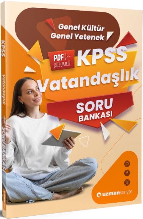 Uzman Kariyer KPSS Vatandaşlık Soru Bankası Çözümlü