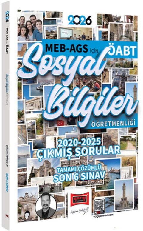 Yargı Yayınları 2026 ÖABT MEB AGS Sosyal Bilgiler Öğretmenliği 2020-2025 Çıkmış Sınav Soruları
