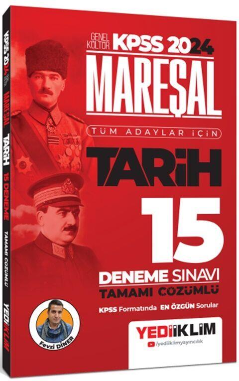Yediiklim Yayınları 2024 KPSS Mareşal Genel Kültür Tarih Tüm Adaylar İçin Tamamı Çözümlü 15 Deneme Sınavı