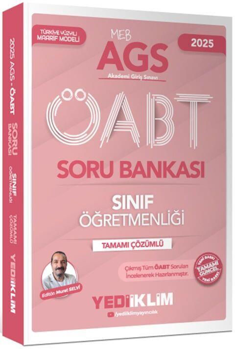 Yediiklim Yayınları 2025 MEB AGS ÖABT Sınıf Öğretmenliği Tamamı Çözümlü Soru Bankası