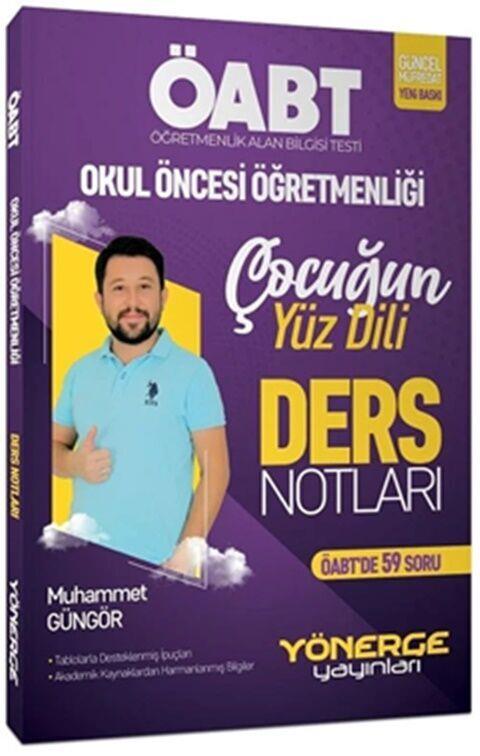 Yönerge Yayınları ÖABT Okul Öncesi Öğretmenliği Çocuğun Yüz Dili Ders Notları