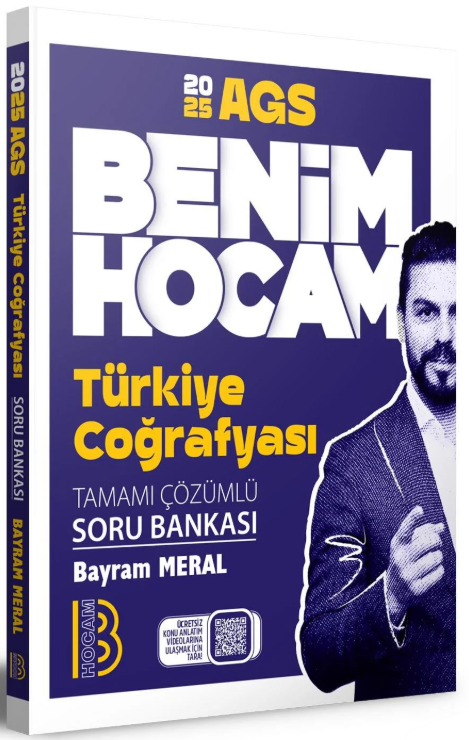 Benim Hocam 2025 AGS Türkiye Coğrafyası Tamamı Çözümlü Soru Bankası