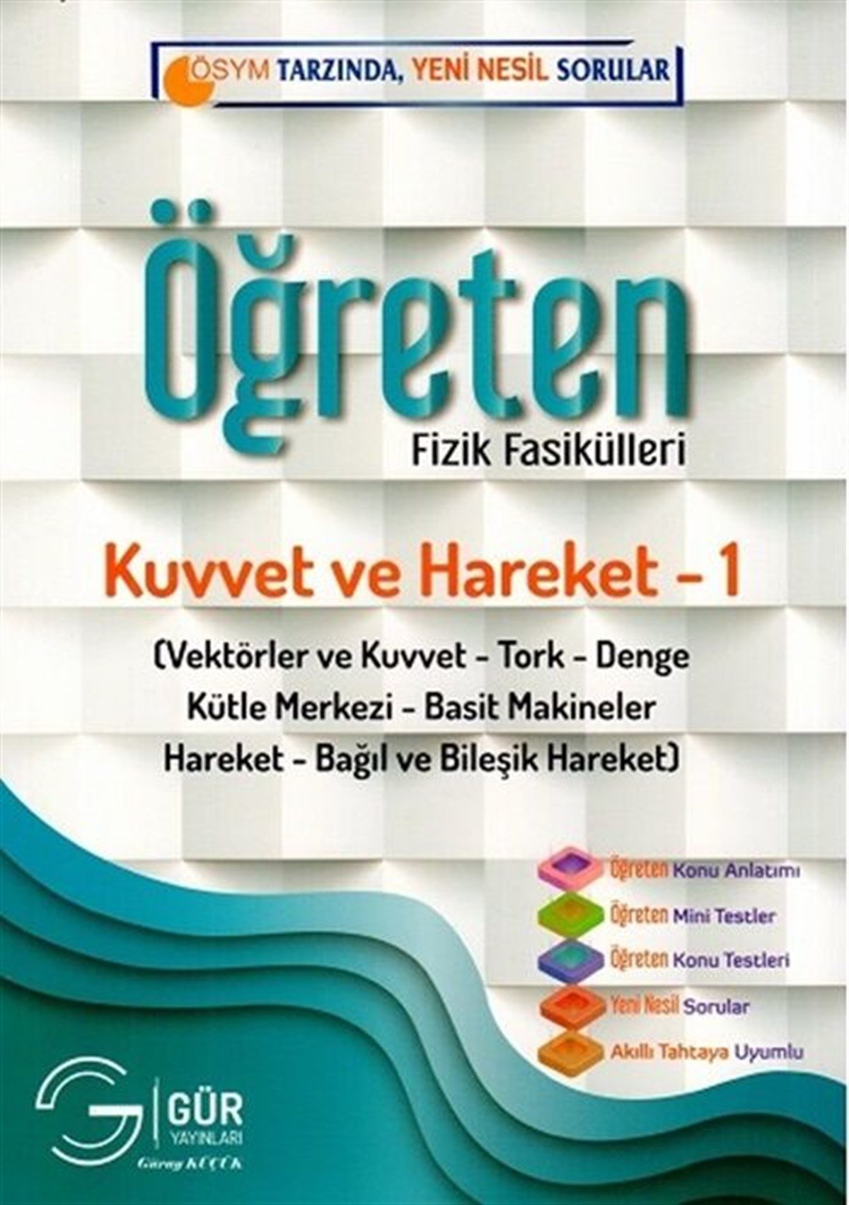 Gür Yayınları Öğreten Fizik Fasikülleri Kuvvet ve Hareket - 1