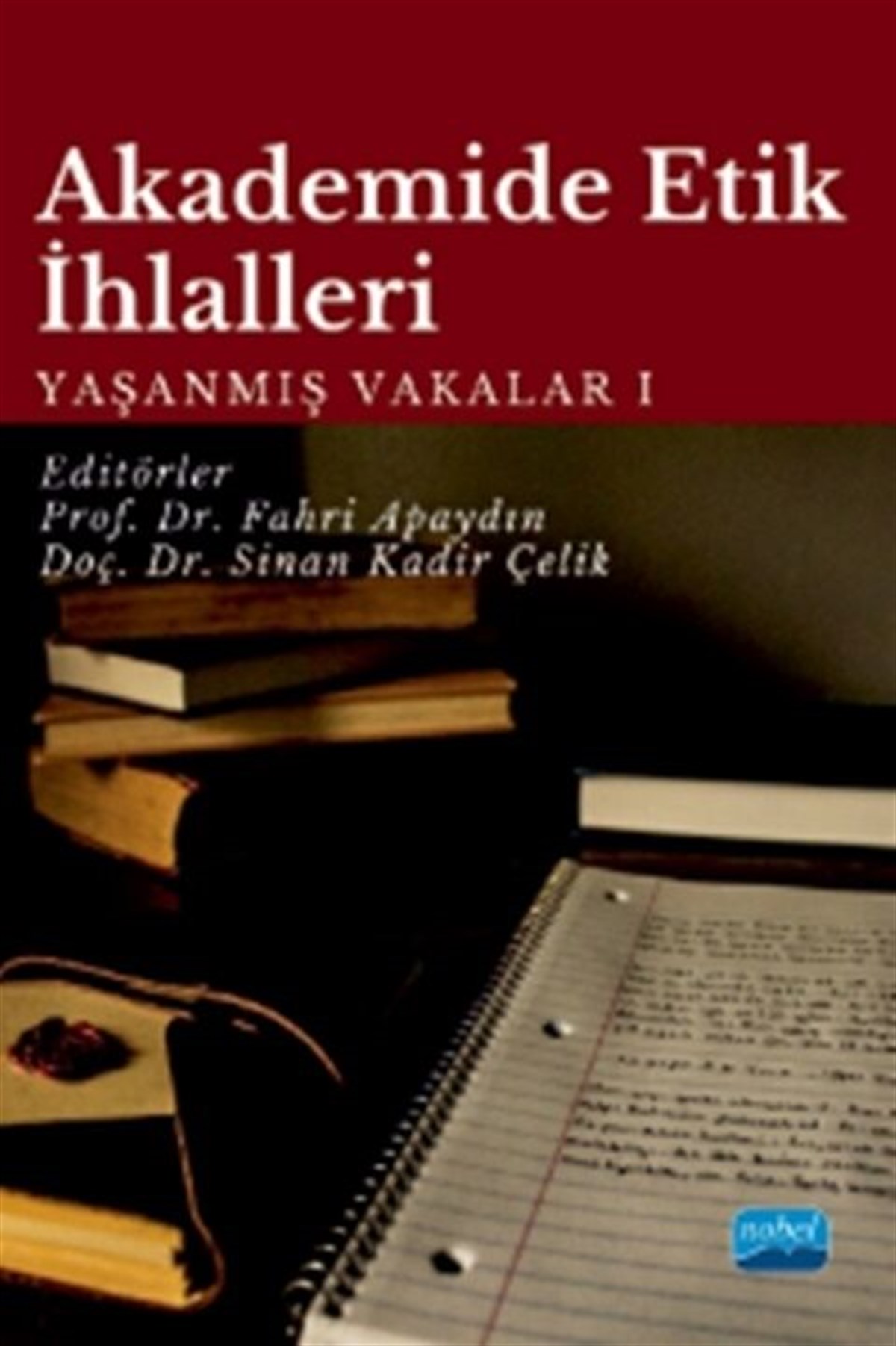Nobel Yayınları Akademide Etik İhaleleri Yaşanmış Vakalar 1