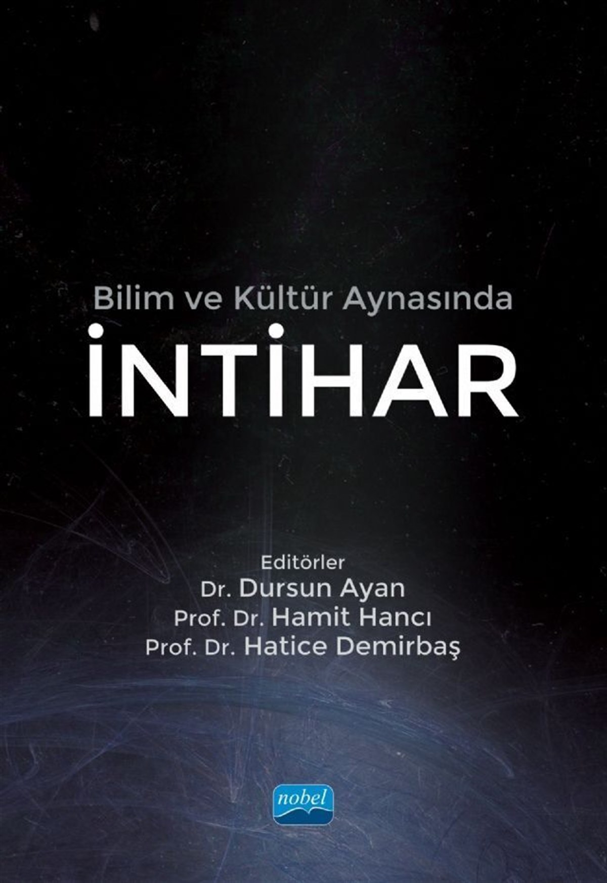 Nobel Yayınları Bilim ve Kültür Aynasında İntihar