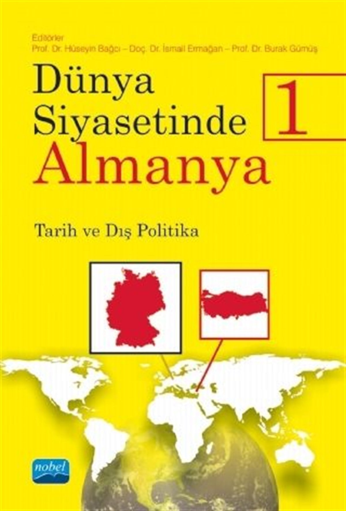 Nobel Yayınları Dünya Siyasetinde Almanya Tarih ve Dış Politika