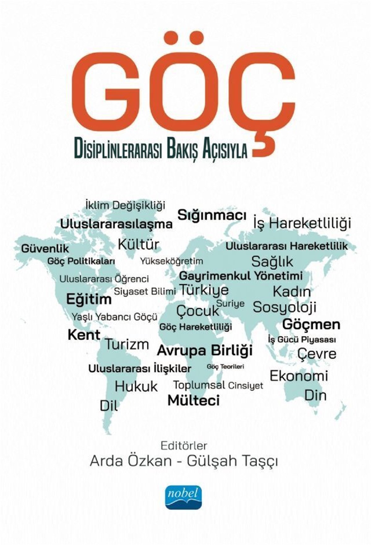 Nobel Yayınları Göç Disiplinlerarası Bakış Açısıyla
