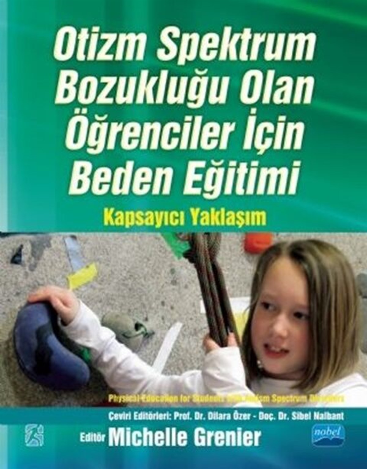 Nobel Yayınları Otizm Spektrum Bozukluğu Olan Öğrenciler İçin Beden Eğitimi