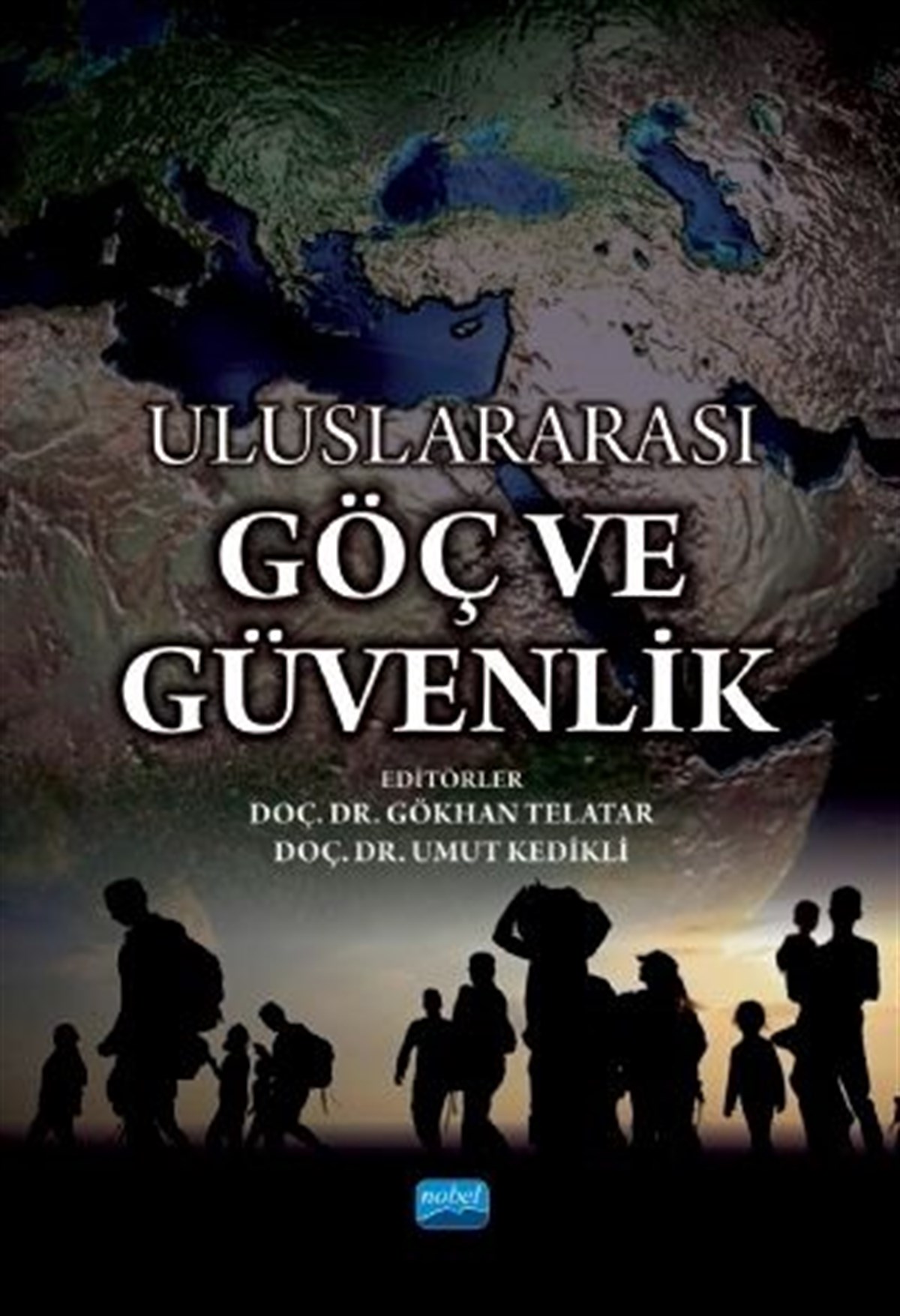 Nobel Yayınları Uluslarası Göç ve Güvenlik