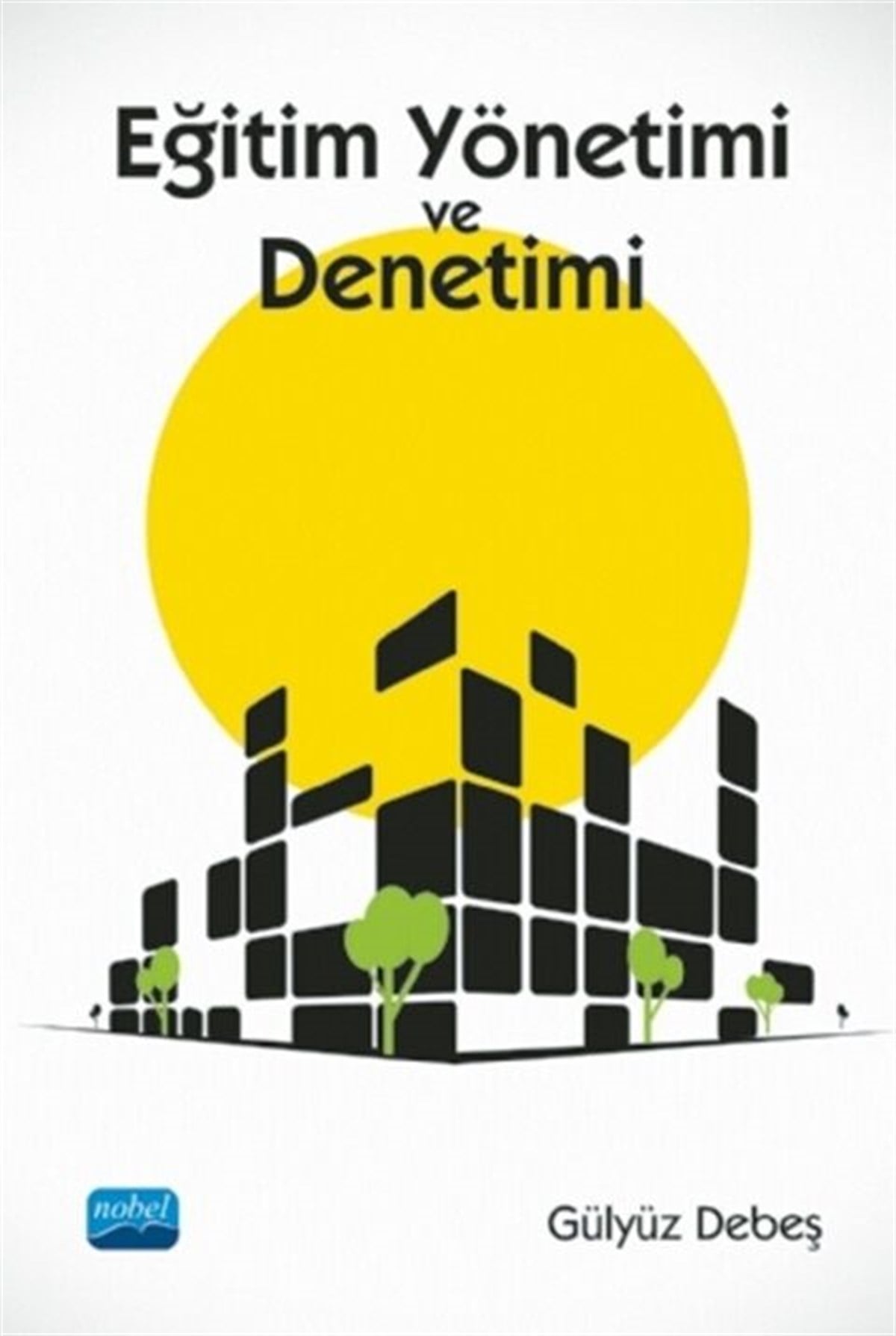 Nobel Yayınları Eğitim Yönetimi ve Denetimi
