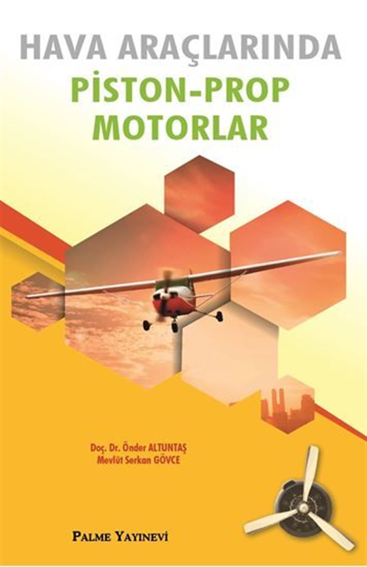 Palme Hava Araçlarında Piston Prop Motorlar