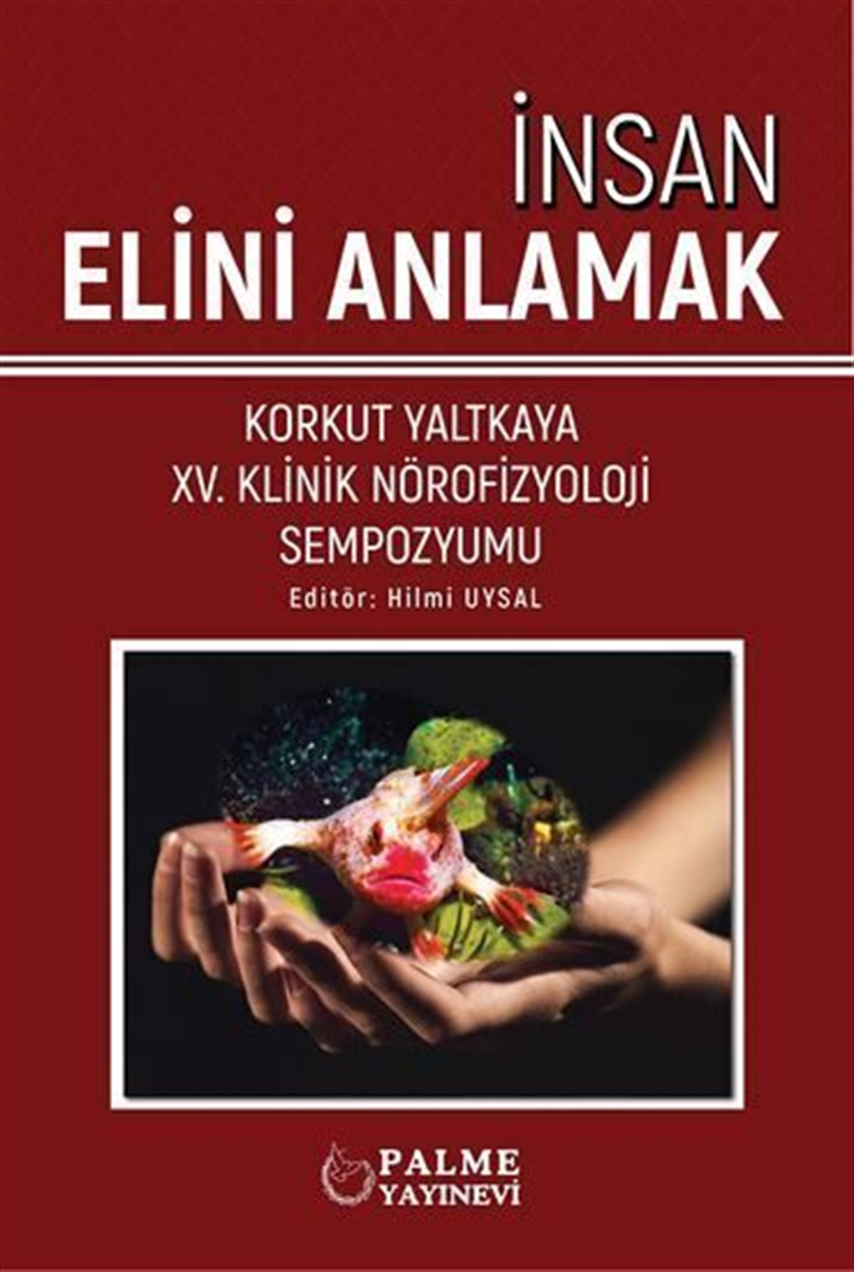 Palme Yayınları İnsan Elini Anlamak