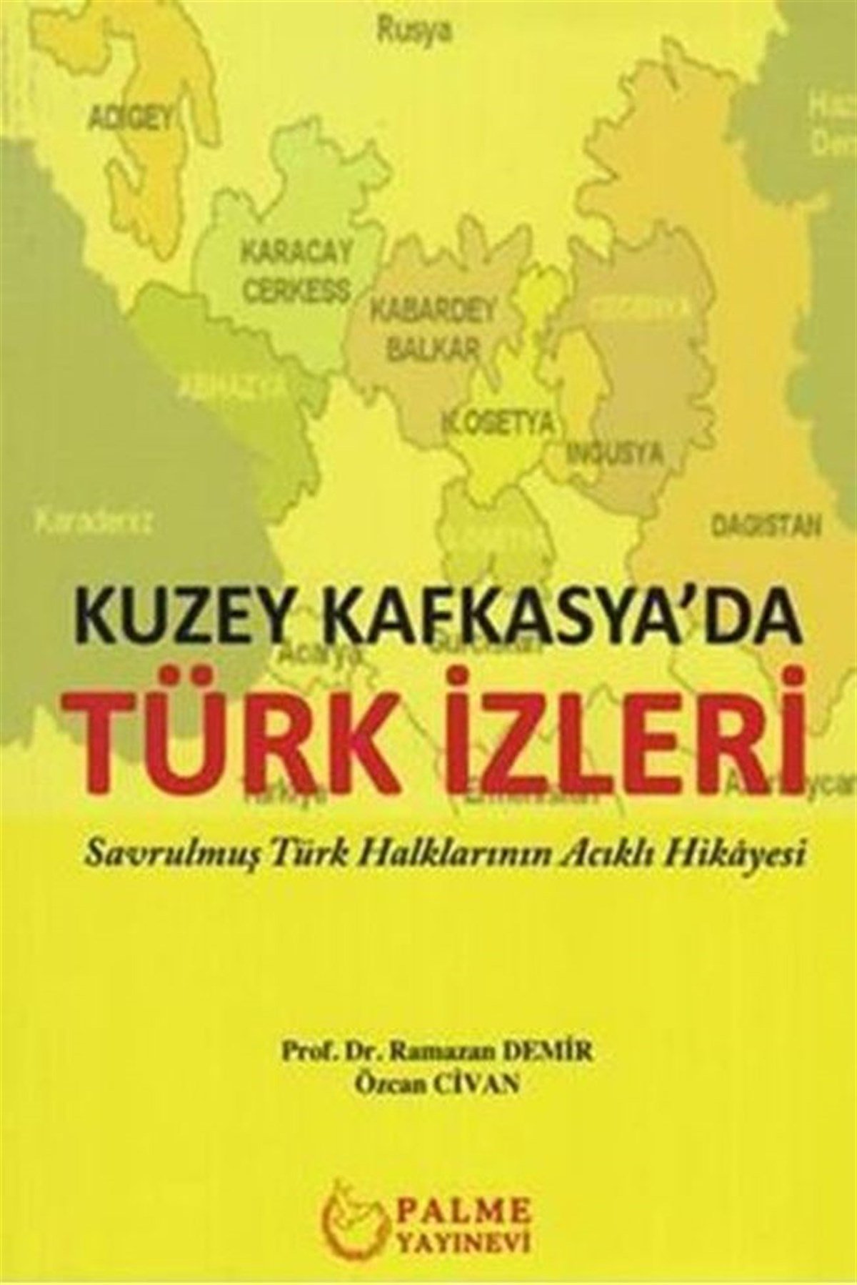 Palme Yayınları Kuzey Kafkasyada Türk İzleri
