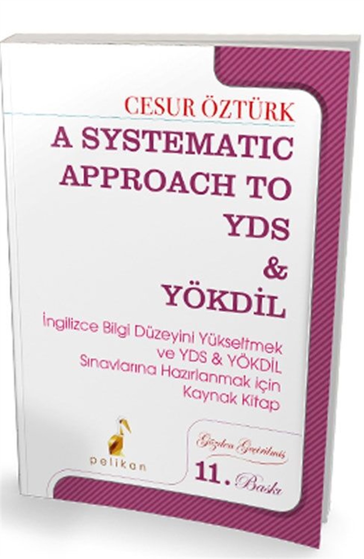 Pelikan Yayınları YDS YÖKDİL A Systematic Approach To