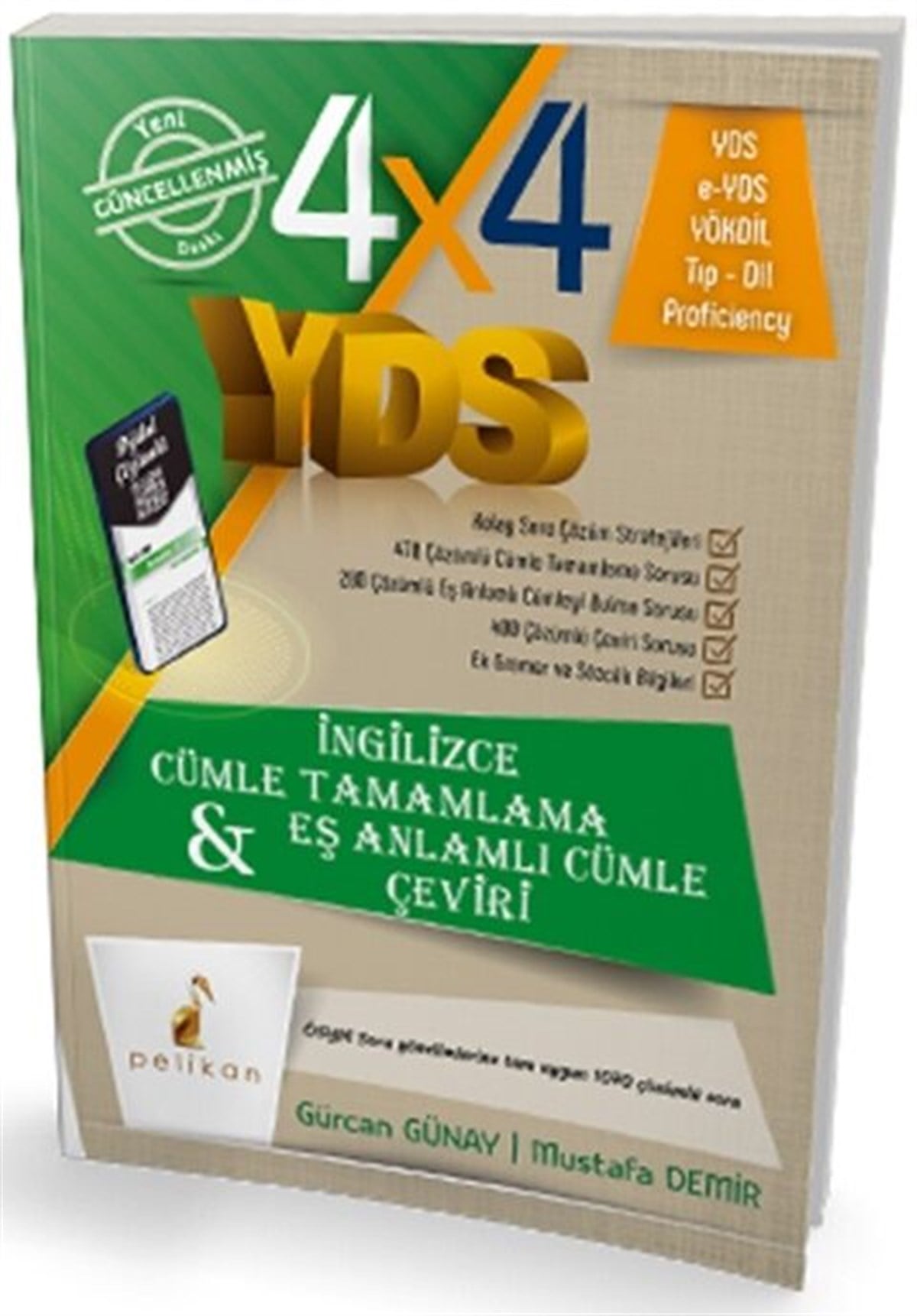 Pelikan Yayınları 4X4 YDS Cümle Tamamlama Çeviri ve Eş Anlamlı Cümle 1. Kitap