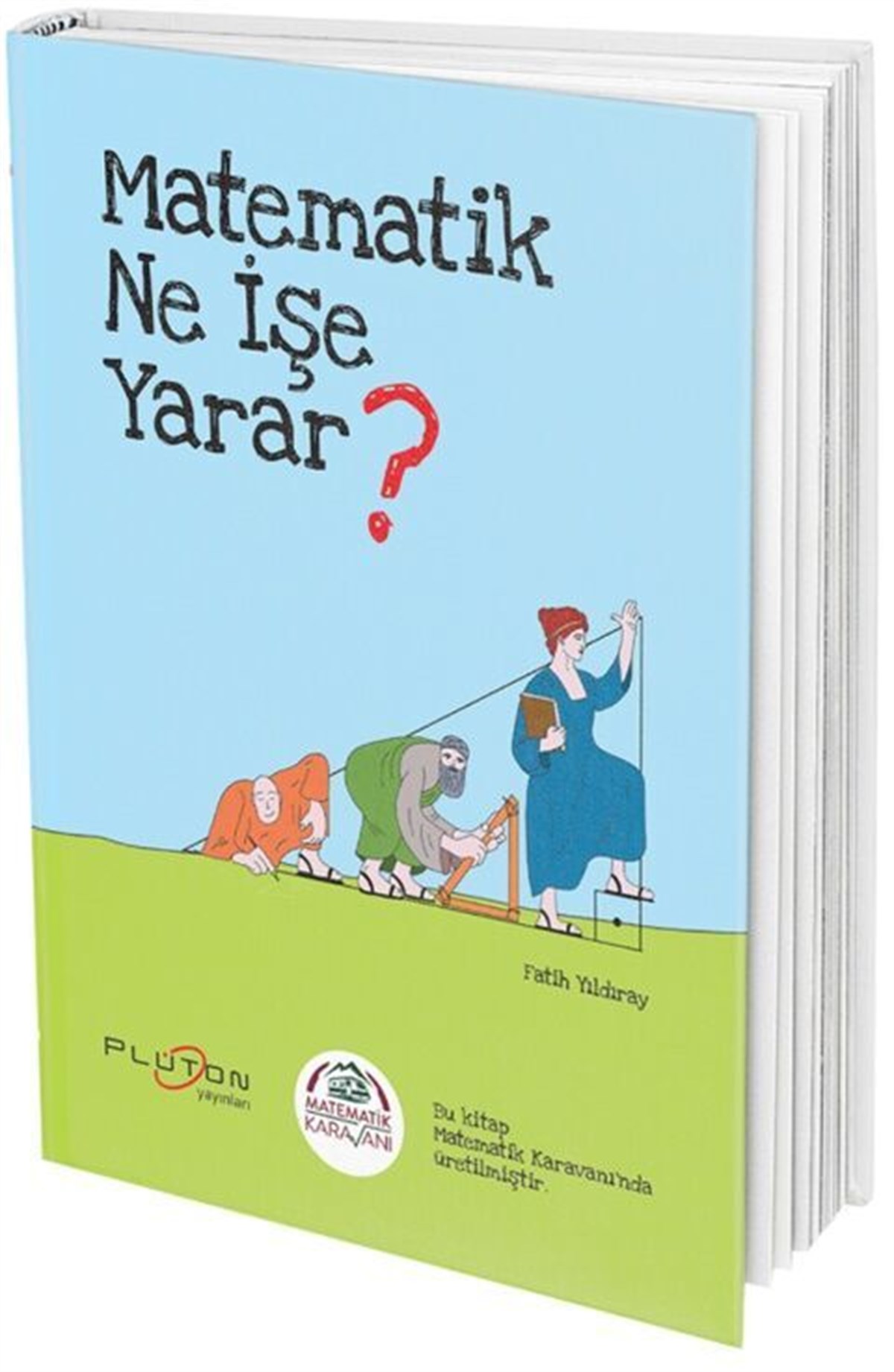 Plüton Yayınları Matematik Karavanı Matematik Ne İşe Yarar