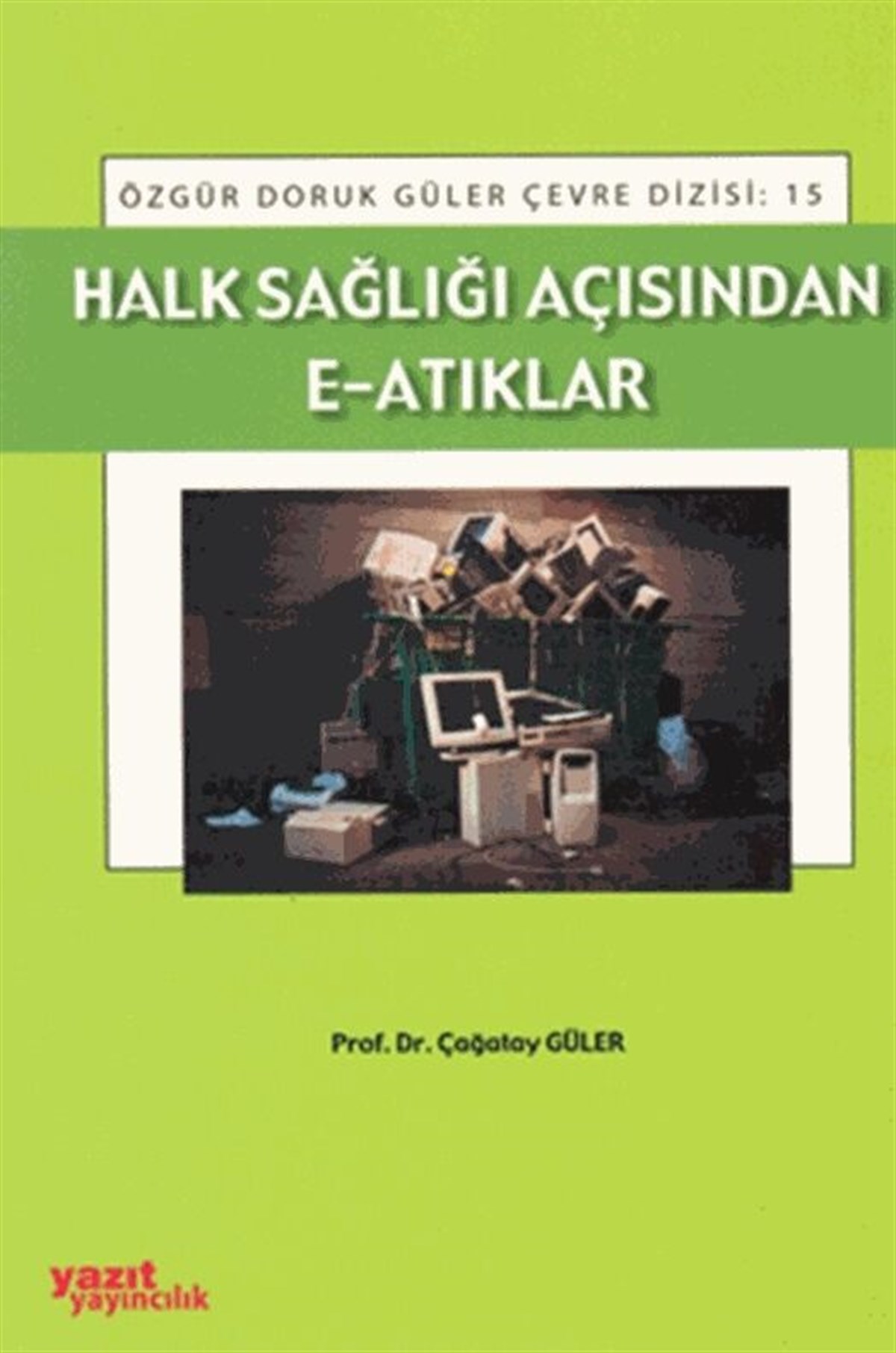 Yazıt Yayınları Halk Sağlığı Açısından E Atıklar
