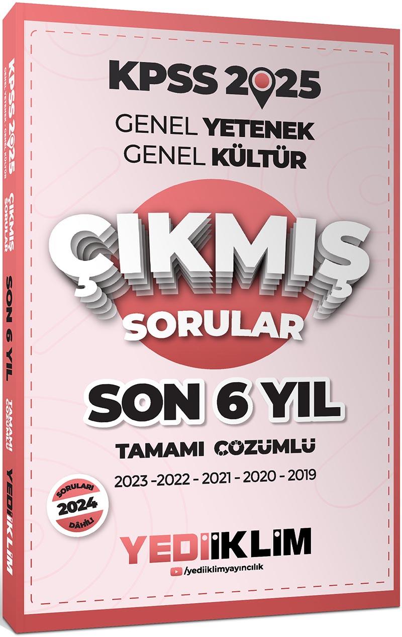 Yediiklim 2025 KPSS Genel Yetenek Genel Kültür Son 6 Yıl Tamamı Çözümlü Çıkmış Sorular
