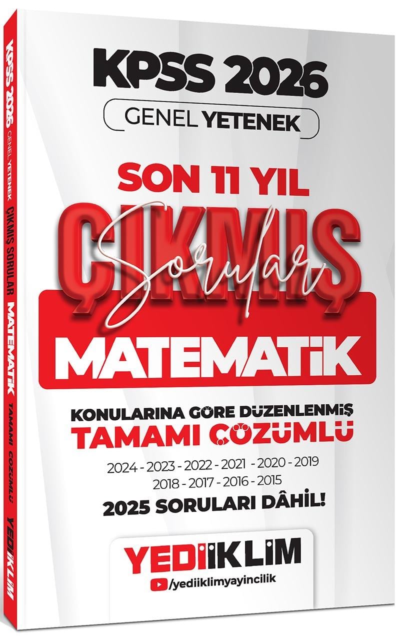 Yediiklim 2026 KPSS Genel Yetenek Matematik Konularına Göre Tamamı Çözümlü Son 11 Yıl Çıkmış Sorular