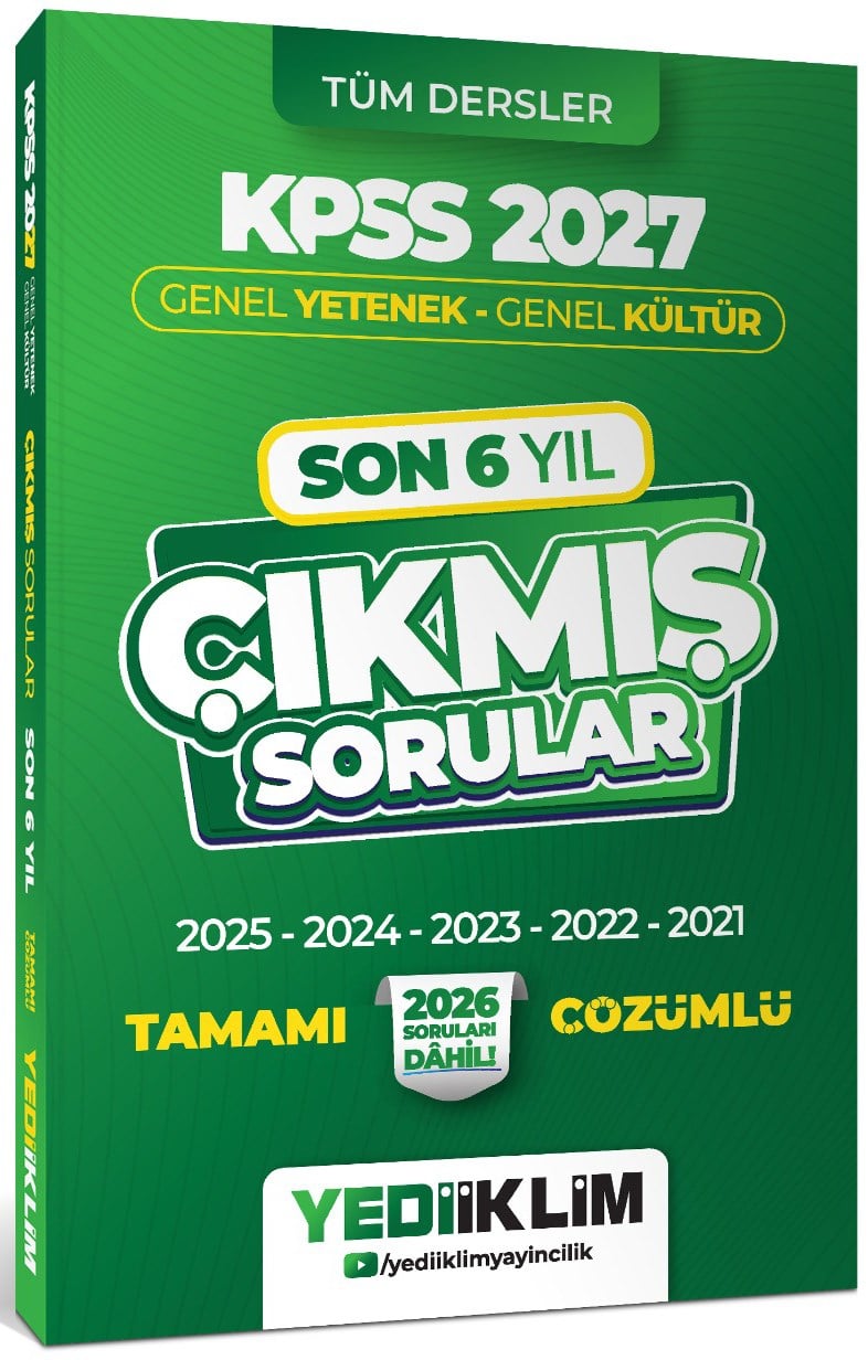 Yediiklim 2027 KPSS Genel Yetenek Genel Kültür Son 6 Yıl Tamamı Çözümlü Çıkmış Sorular
